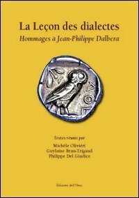 La le&ccedil;on des dialectes. Hommages &agrave; Jean-Philippe Dalbera