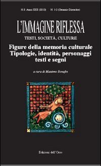L'immagine riflessa. Testi, societ&agrave;, culture. Anno 22&deg; (1-2)