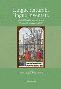 Lingue naturali, lingue inventate. Atti della giornata di studi (Trento, 29 novembre 2019)