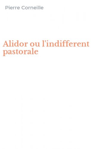 Alidor ou l'indifferent pastorale