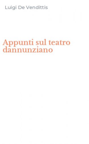 Appunti sul teatro dannunziano