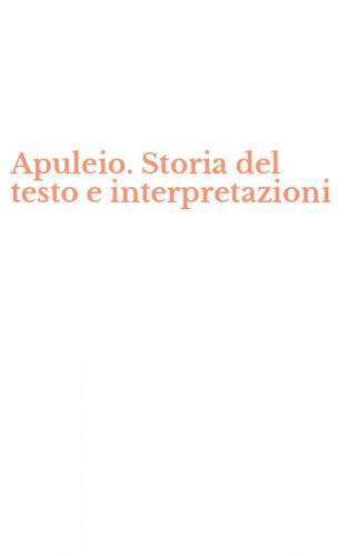 Apuleio. Storia del testo e interpretazioni