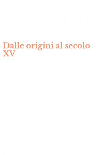 Dalle origini al secolo XV