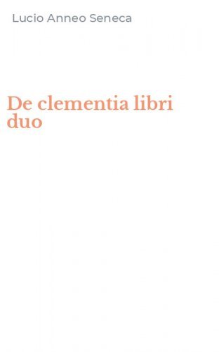 De clementia libri duo