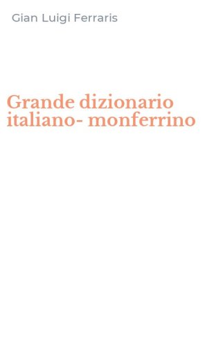Grande dizionario italiano-monferrino