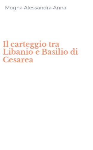 Il carteggio tra Libanio e Basilio di Cesarea