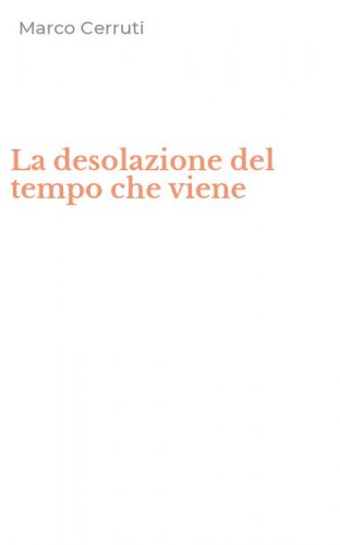 La desolazione del tempo che viene
