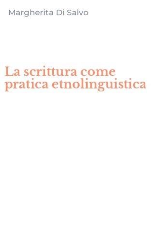 La scrittura come pratica etnolinguistica