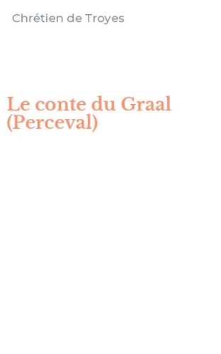 Le conte du Graal (Perceval)