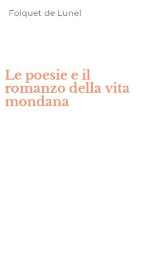 Le poesie e il romanzo della vita mondana