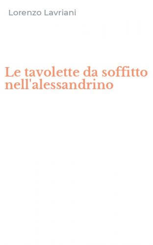 Le tavolette da soffitto nell'alessandrino