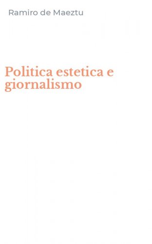 Politica estetica e giornalismo