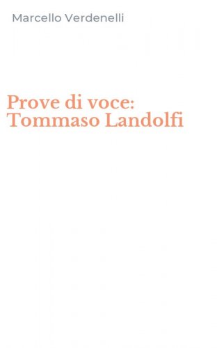 Prove di voce: Tommaso Landolfi