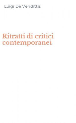 Ritratti di critici contemporanei