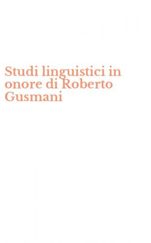Studi linguistici in onore di Roberto Gusmani