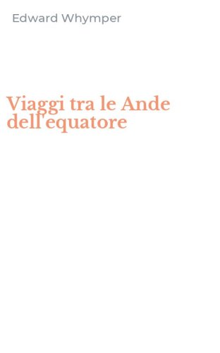 Viaggi tra le Ande dell'equatore