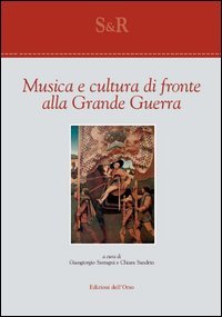 Musica e cultura di fronte alla grande guerra