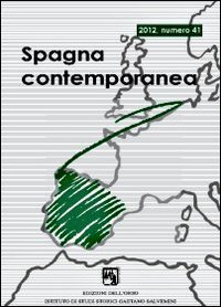 Spagna contemporanea. Semestrale di storia e bibliografia dell'Istituto di studi storici &laquo;Gaetano Salvemini&raquo; di Torino