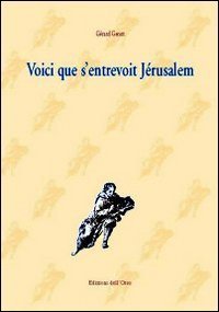 Voici que s'entrevoit J&eacute;rusalem