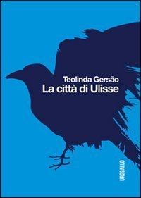 La citt&agrave; di Ulisse