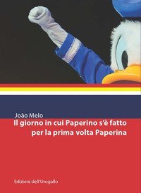 Il giorno in cui Paperino s'&egrave; fatto per la prima volta Paperina