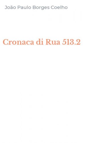 Cronaca di Rua 513.2