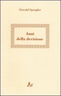 Anni della decisione