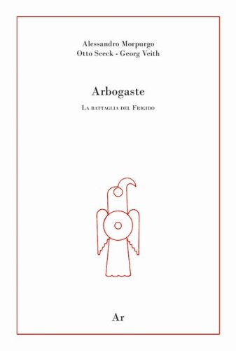 Arbogaste. La battaglia del Frigido