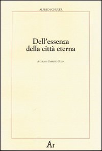 Dell'essenza della citt&agrave; eterna