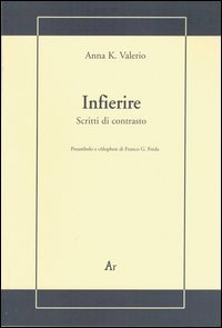 Infierire. Scritti di contrasto