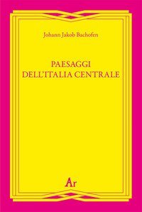 Paesaggi dell'Italia centrale