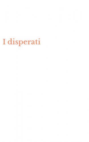 I disperati
