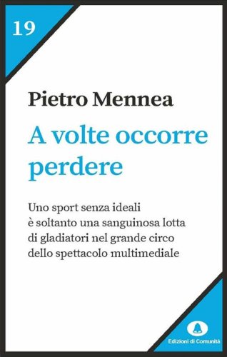 A volte occorre perdere