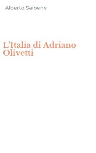 L'Italia di Adriano Olivetti