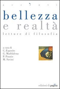 Bellezza e realt&agrave;. Letture di filosofia