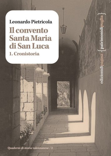 Il convento Santa Maria di San Luca