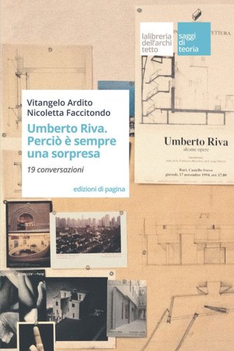 Umberto Riva. Perci&ograve; &egrave; sempre una sorpresa. 19 conversazioni