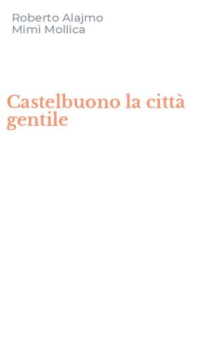 Castelbuono la citt&agrave; gentile