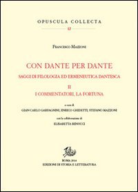 Con Dante e per Dante. Saggi di filologia dantesca