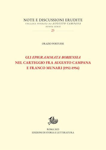 Gli &laquo;Epigrammata Bobiensia&raquo; nel carteggio fra Augusto Campana e Franco Munari (1952-1956)