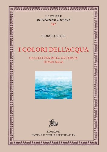 I colori dell'acqua. Una lettura della Textkritik di Paul Maas
