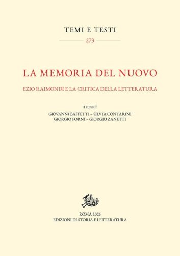 La memoria del nuovo. Ezio Raimondi e la critica della letteratura