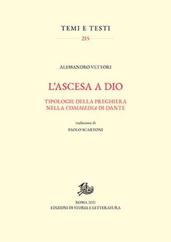 L'ascesa a Dio. Tipologie della preghiera nella &laquo;Commedia&raquo; di Dante