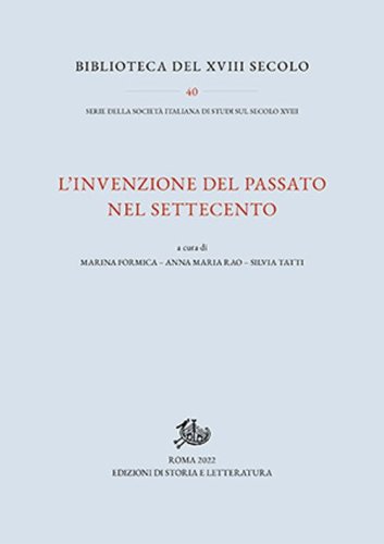 L'invenzione del passato nel Settecento