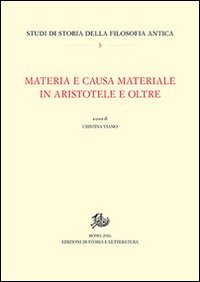 Materia e causa materiale in Aristotele e oltre