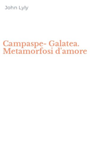 Campaspe-Galatea. Metamorfosi d'amore