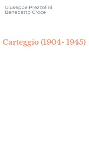 Carteggio (1904-1945)