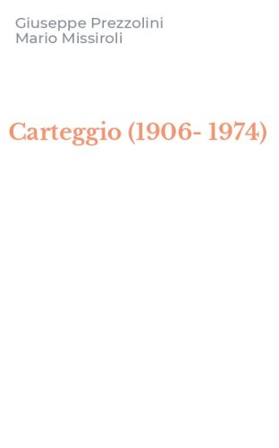 Carteggio (1906-1974)