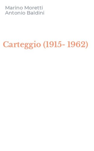 Carteggio (1915-1962)