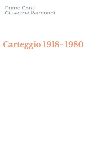 Carteggio 1918-1980